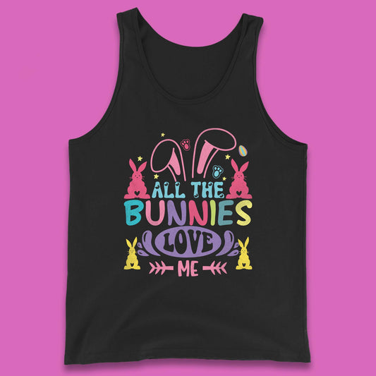 All The Bunnies Love Me Tank Top