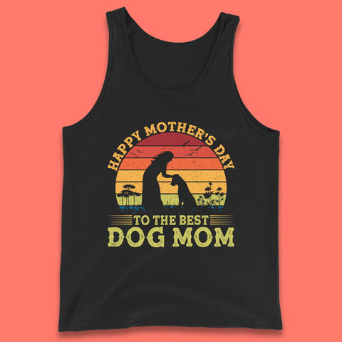 Happy Mother's Day To The Best Dog Mom Tank Top