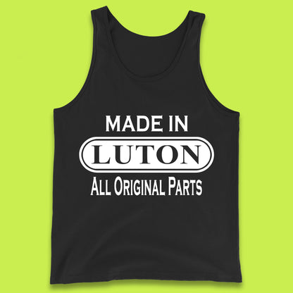 Made In Luton All Original Parts Vintage Retro Birthday Town In Bedfordshire, England Gift Tank Top