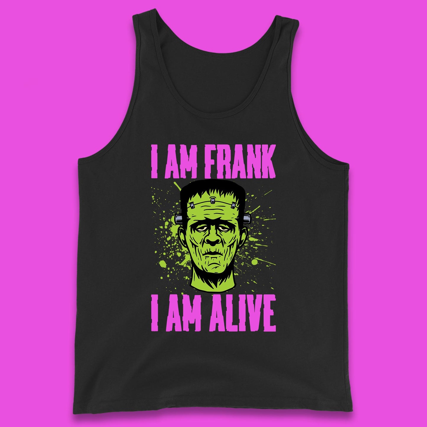 I Am Frank I Am Alive Halloween Green Frankenstein Monster Zombie Horror Face Tank Top