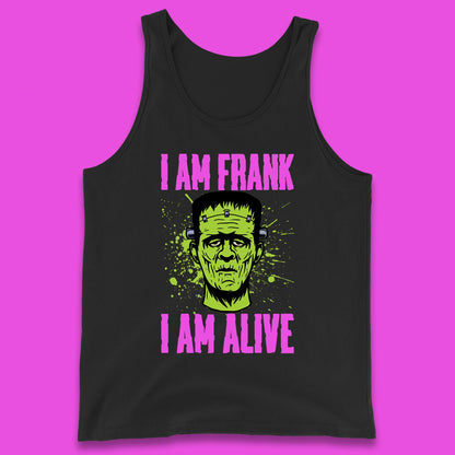 I Am Frank I Am Alive Halloween Green Frankenstein Monster Zombie Horror Face Tank Top