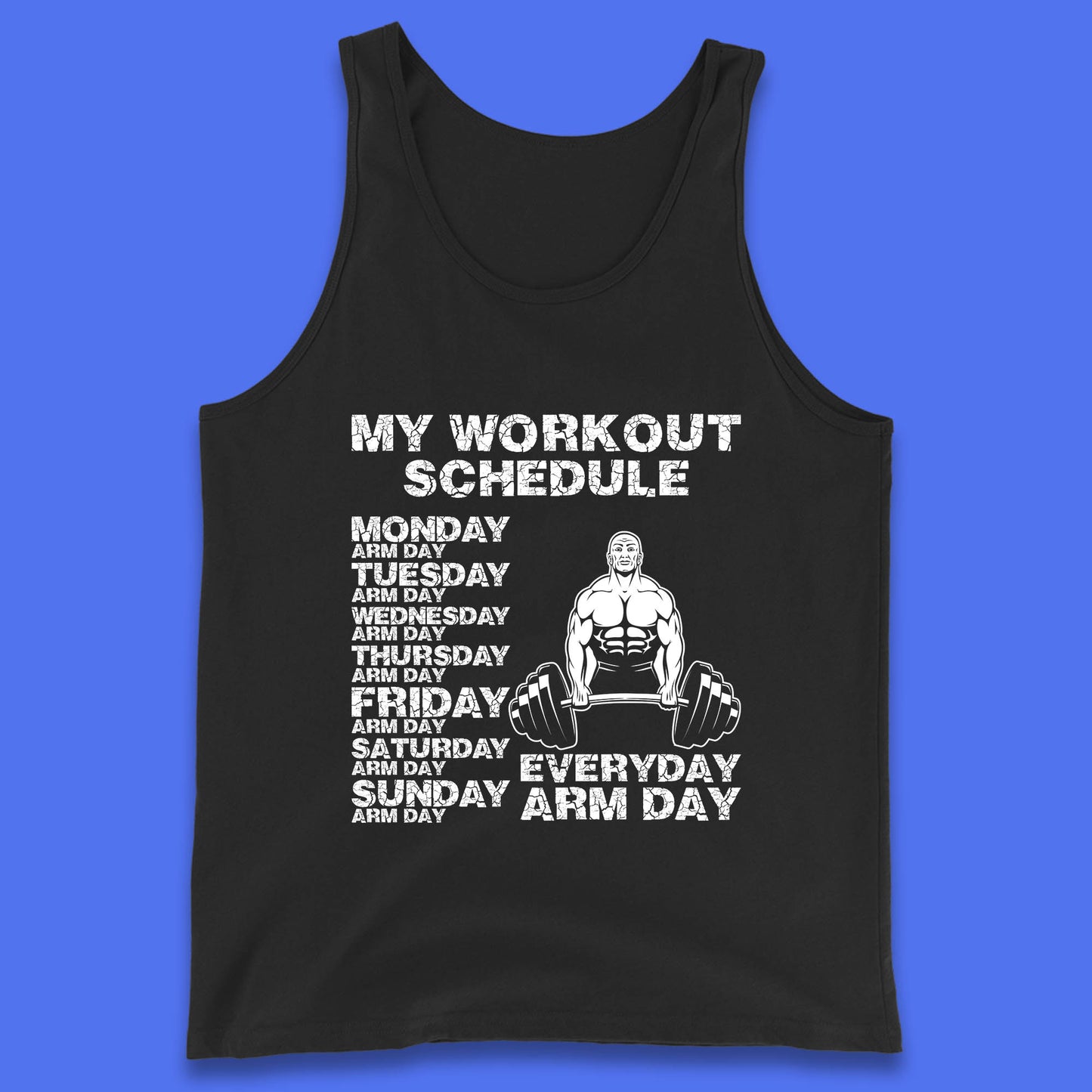 My Workout Schedule Everyday Arm Day Daily Routine  Arm Gym Workout Everyday Of Week Arm Day Fitness Tank Top