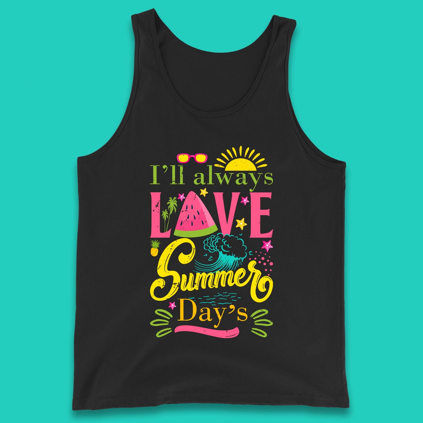I'll Always Love Summer Day Summertime Love Summer Day's Beach Tank Top