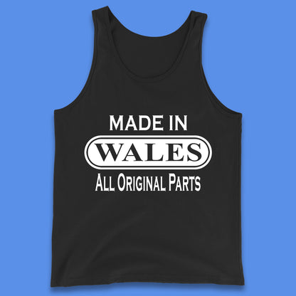 Made In Wales All Original Parts Vintage Retro Birthday Country In United Kingdom UK Constituent Country Gift Tank Top