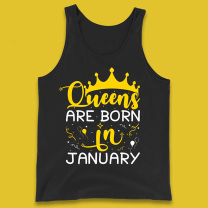 Queens Are Born In January Tank Top