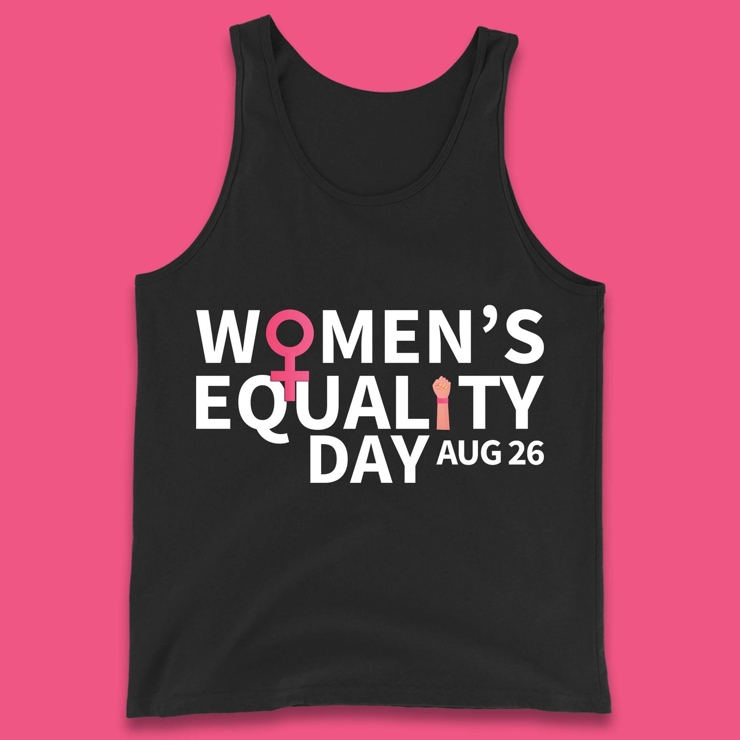 Women Equality Day Aug 26th Girls Power Female Support Women Rights Empowerment Tank Top