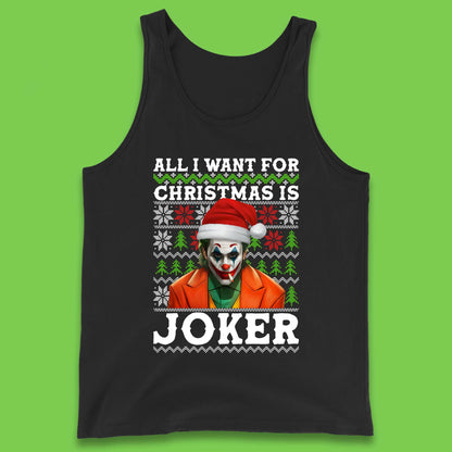 Want Joker For Christmas Tank Top