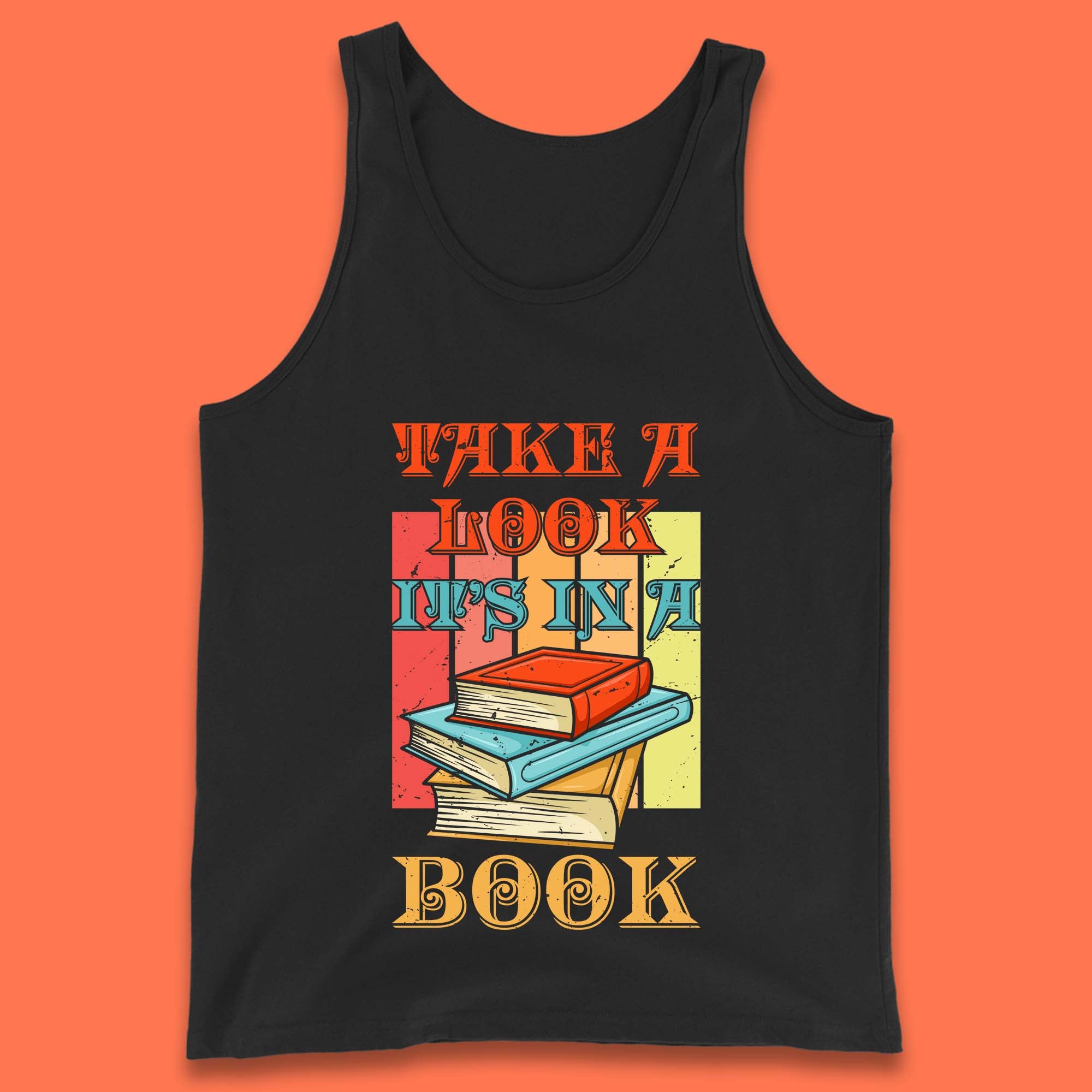 Take A Look It's In A Book Retro Reading Book Lover Bookish Librarian Tank Top
