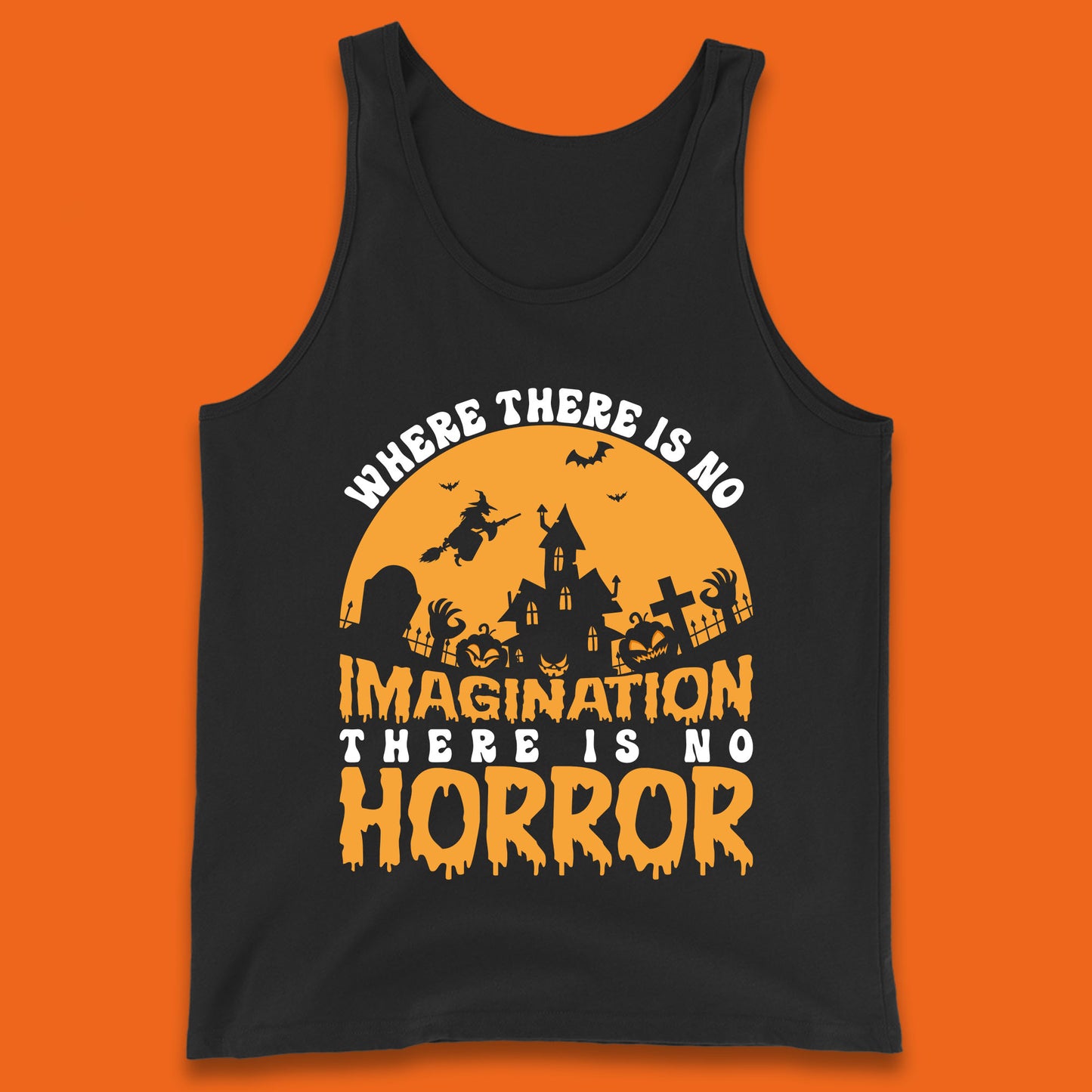 Where There Is No Imagination There Is No Horror Halloween Quote By Sir Arthur Conan Doyle Tank Top