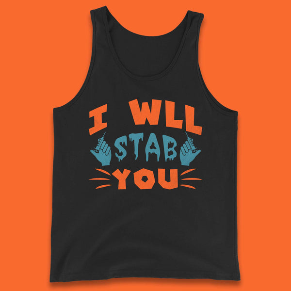 I Will Stab You Tank Top