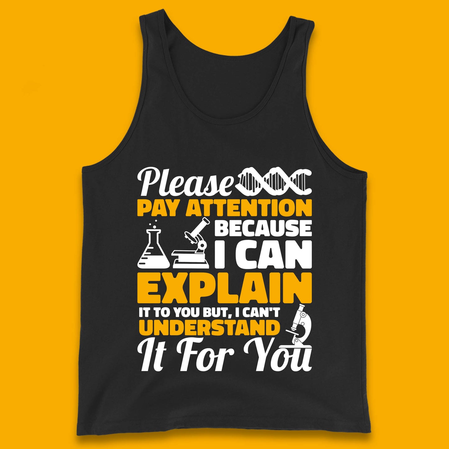 Please Pay Attention Because I Can Explain It To You But I Can't Understand It For You Coworker Humorous Saying Sarcastic Tank Top