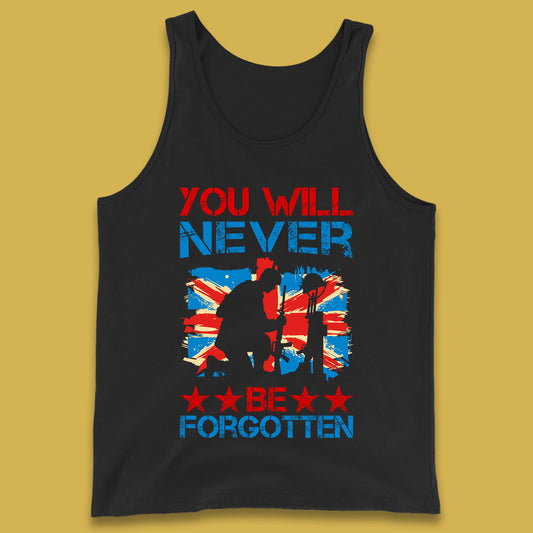You Will Be Never Forgotten Soldier Kneeling Fallen Soldier Remembrance Day British Armed Force British Flag Patriotism Tank Top