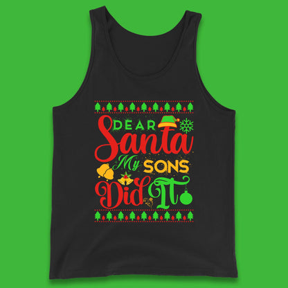 Dear Santa My Son Did It Christmas Tank Top