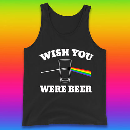 Wish You Were Beer Pink Floyd Beer Parody Song Funny Beer Alcohol Drinking Lovers Tank Top