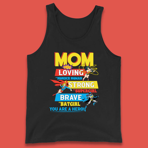 Mom You are Hero Tank Top
