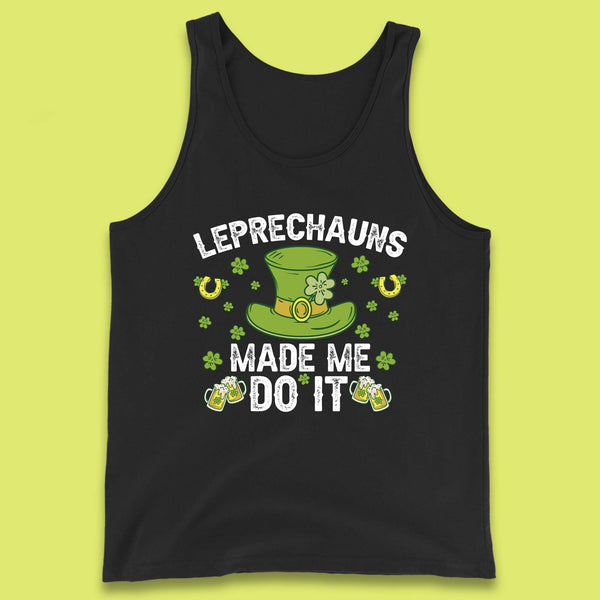 Leprechauns Made me do it Tank Top