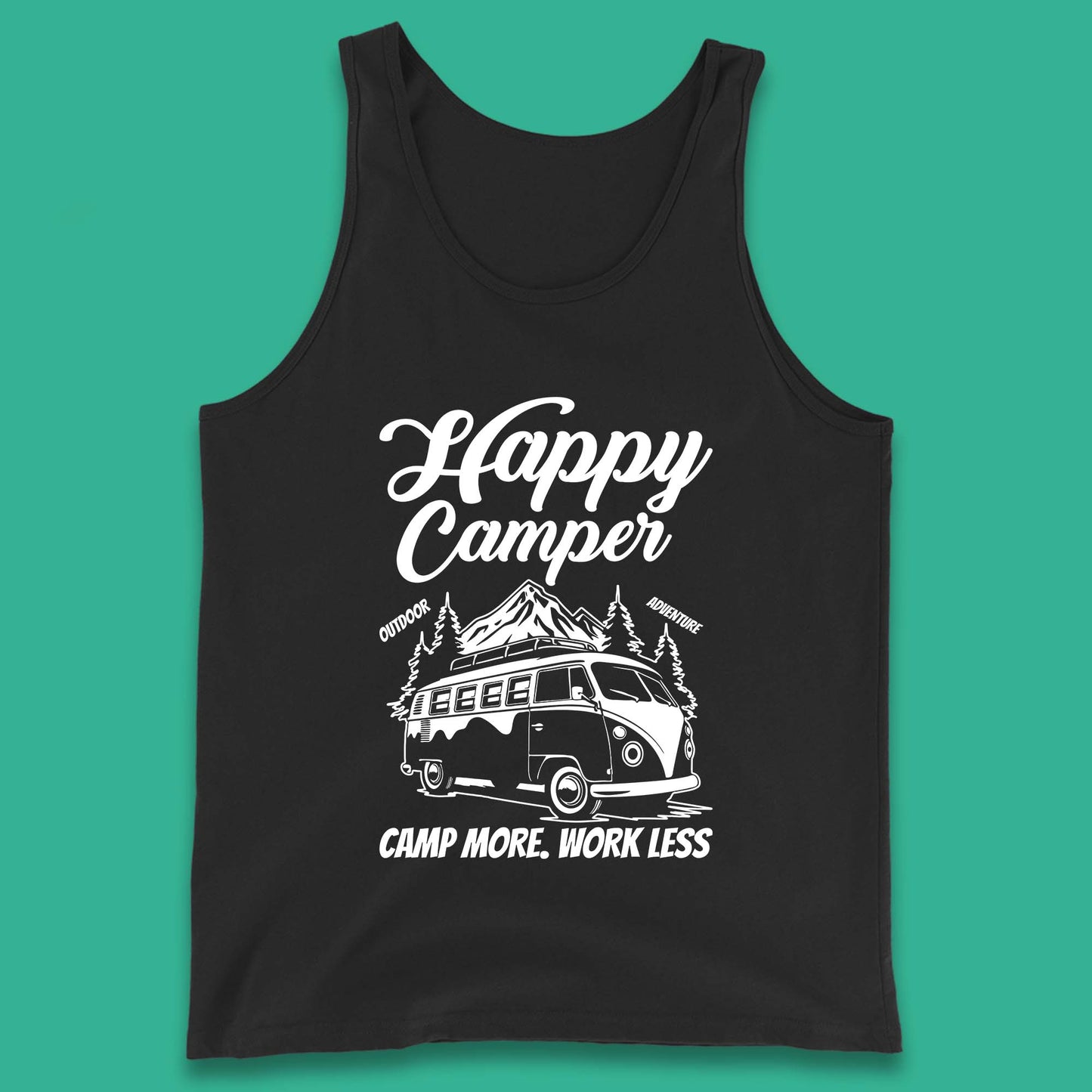Camper Van Happy Camper Outdoor Adventure Camp More Work Less Van Life Road Trip Tank Top