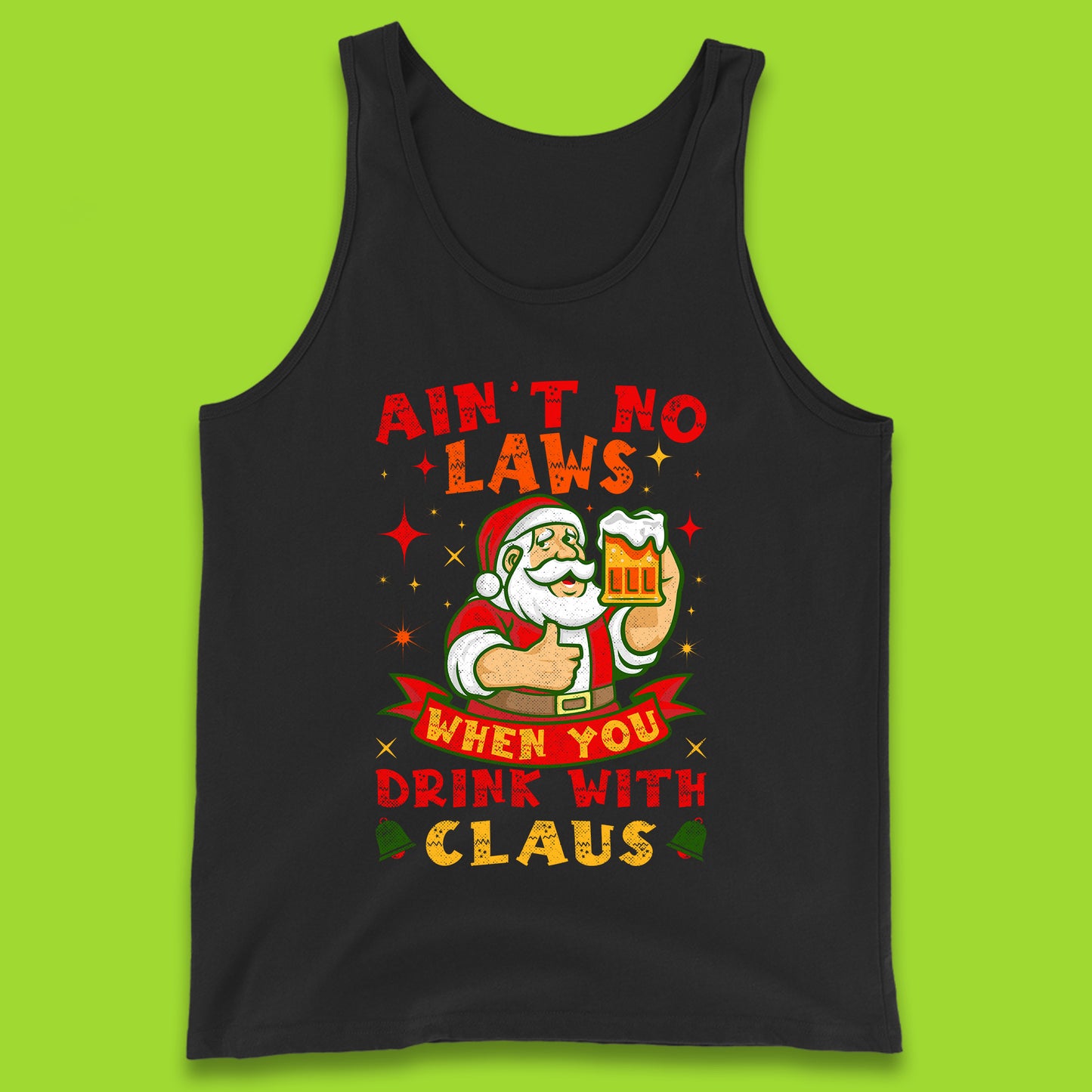 aint no laws claus tank top