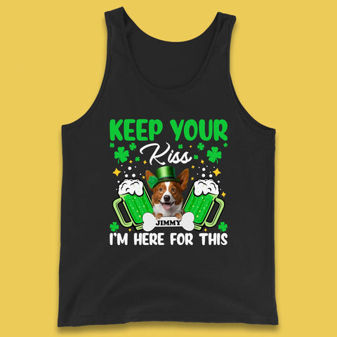 Personalised Keep Your Kiss I'm Here For This Tank Top