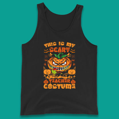 Halloween Teacher This Is My Scary Teacher Costume Back To School Teacher Appreciation Gift Tank Top
