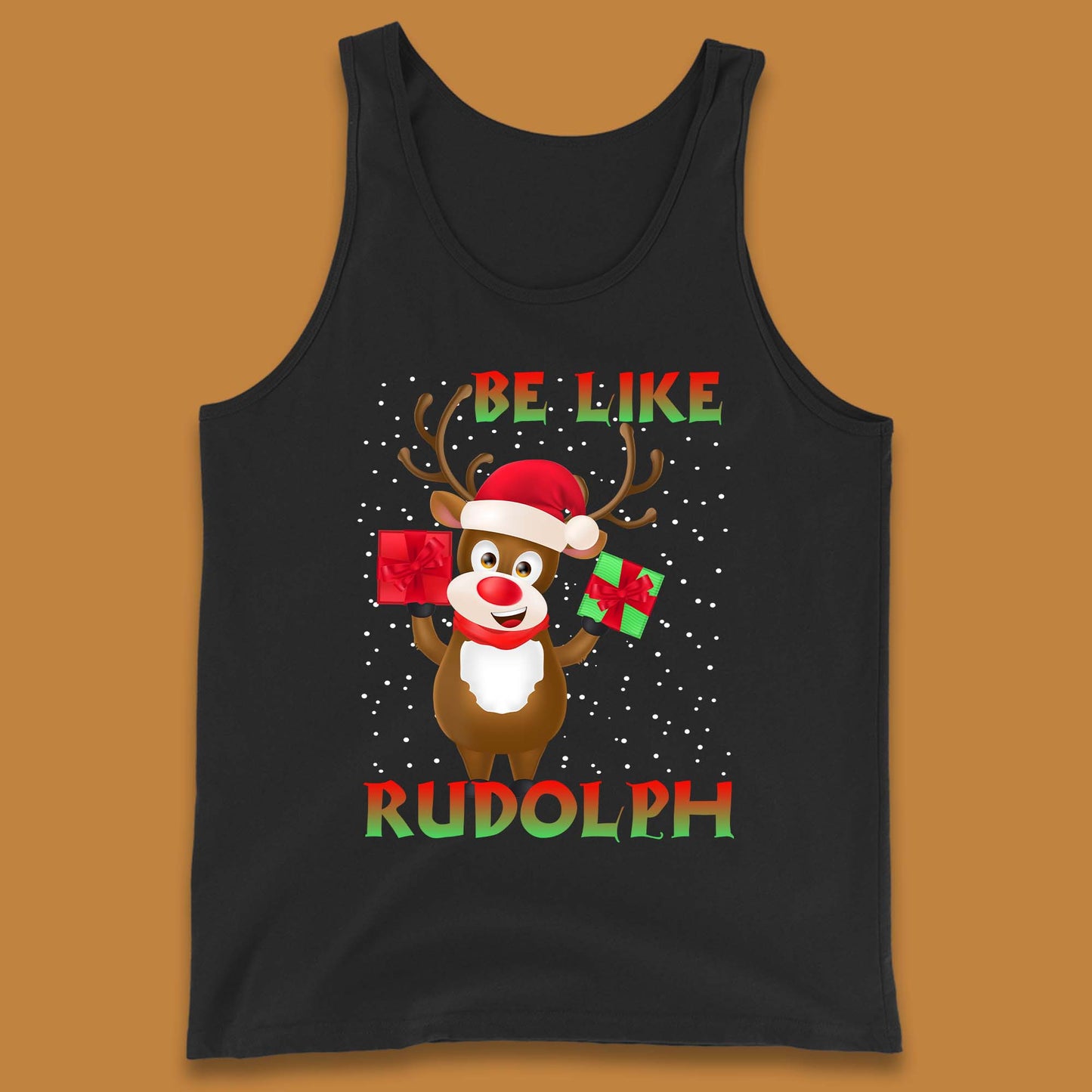 Be Like Rudolph Christmas Tank Top