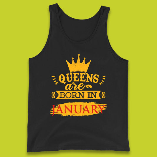 Queens Are Born In January Tank Top