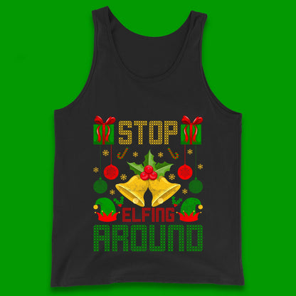 christmas stop elfing around tank top