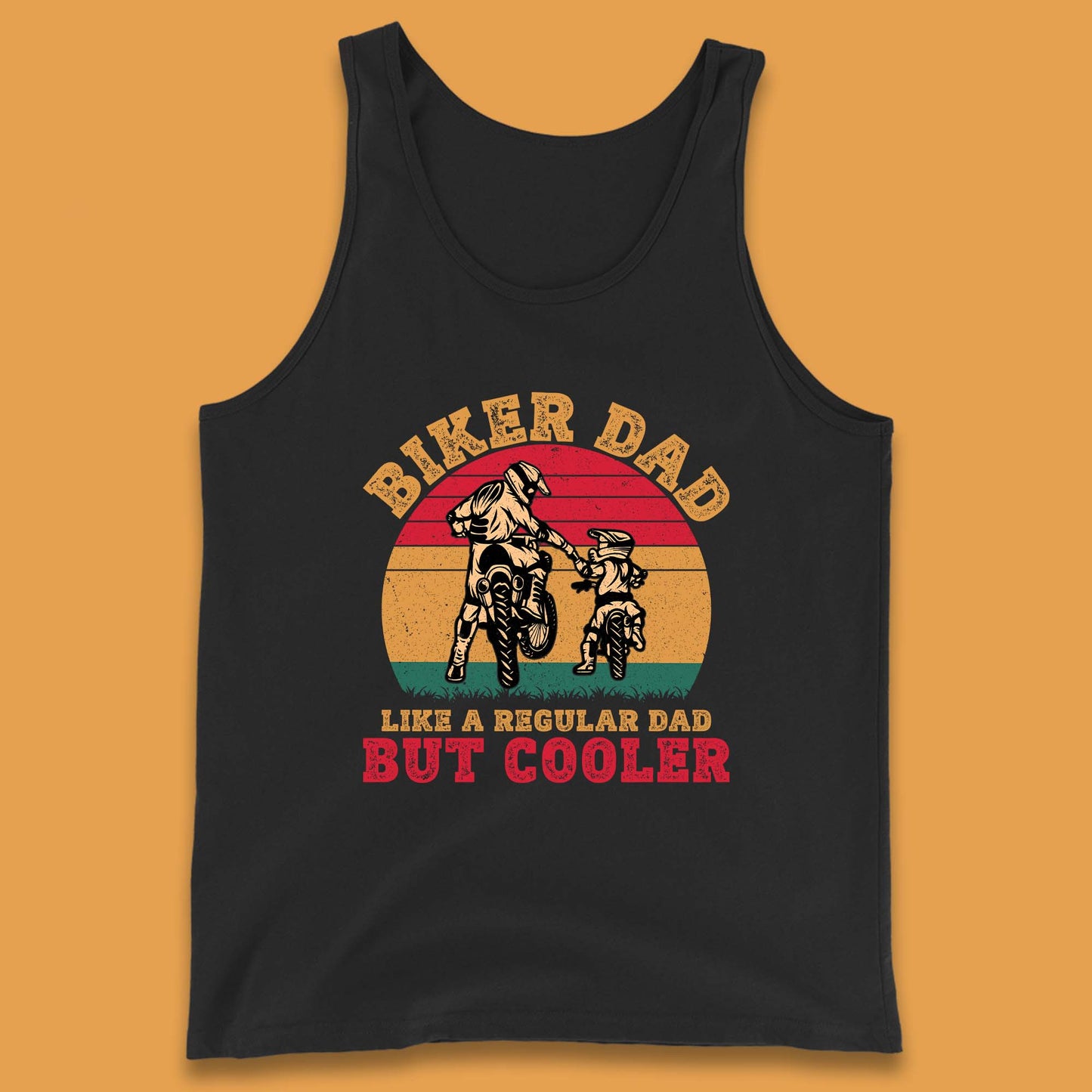 Biker Dad Like A Regular Dad But Cooler Tank Top