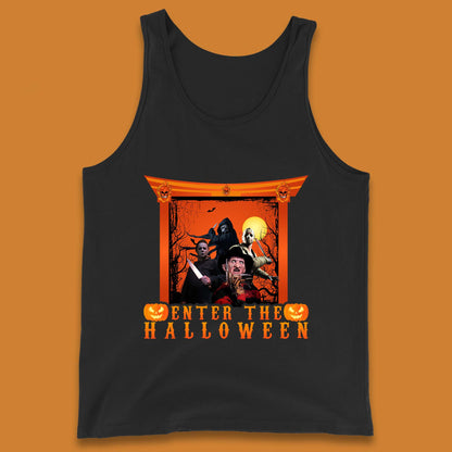 Enter The Halloween Horror Movie Characters Friends Halloween Villians Serial Killers Tank Top