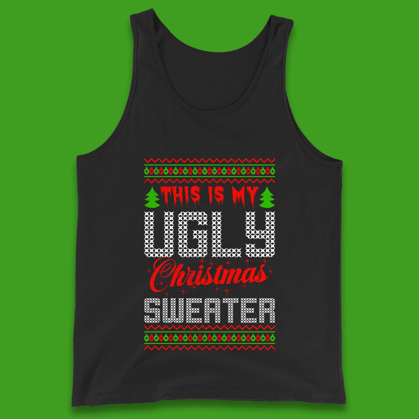 this is my ugly christmas tank top