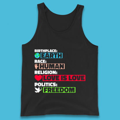 Birth Place Earth Race Human Politics Freedom Religion Love Humanist Human Rights Equality Tank Top
