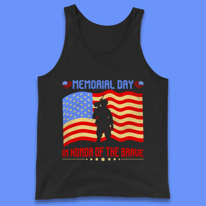 Memorial Day In Honor Of The Brave Heroes Military Soldiers Armed Forces Supporter Tank Top