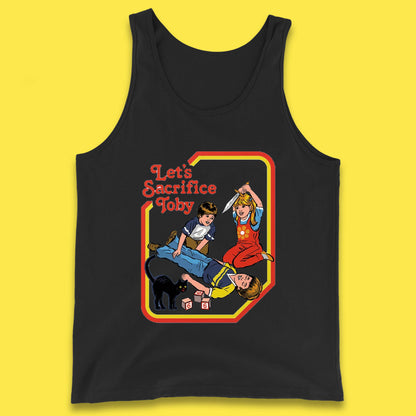 Let's Sacrifice Toby Creepy Incantation Halloween Funny Meme Dark Humor Tank Top