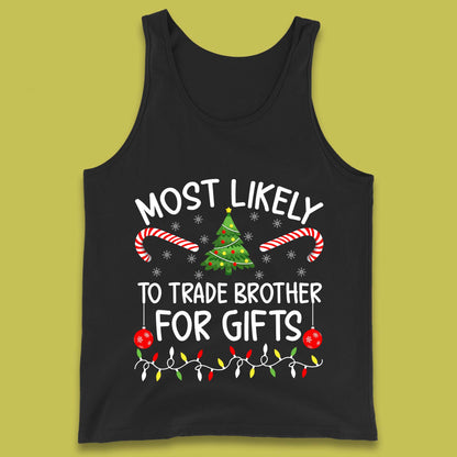 trade brother for christmas gifts tank top