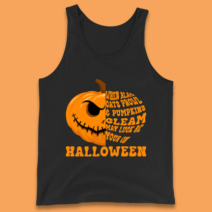 When Black Cats Prowl & Pumpkins Gleam May Luck Be Your On Halloween Black Cats Prowl Halloween Spooky Ghost Tank Top