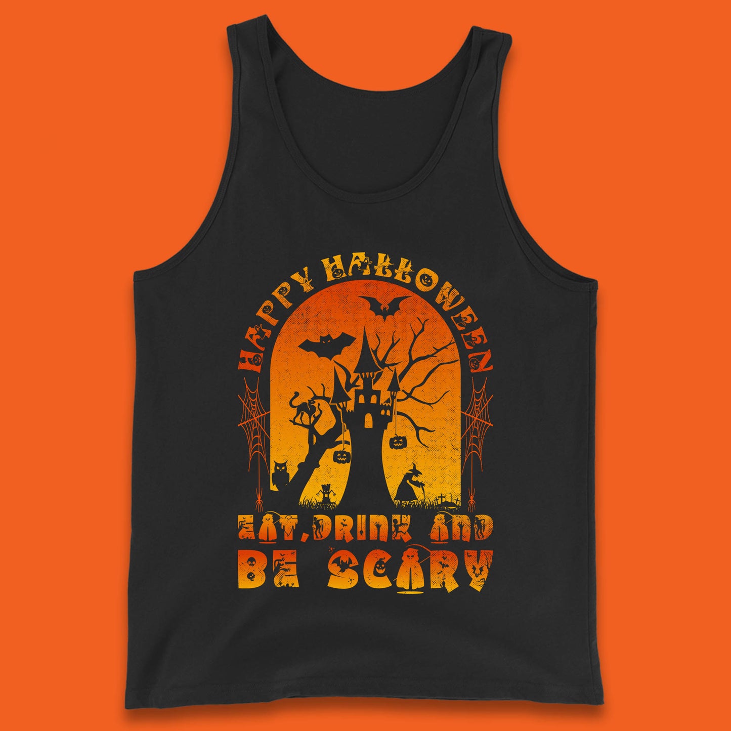 Happy Halloween Eat Drink And Be Scary Spooky Horror Hunted House Festive Gift Tank Top
