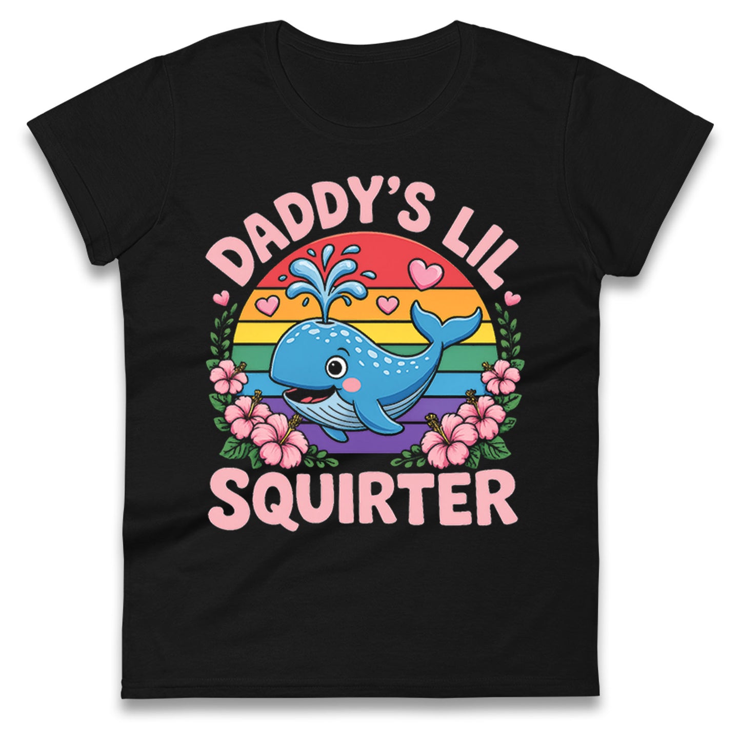 Daddys Lil Squirter Ladies T Shirt