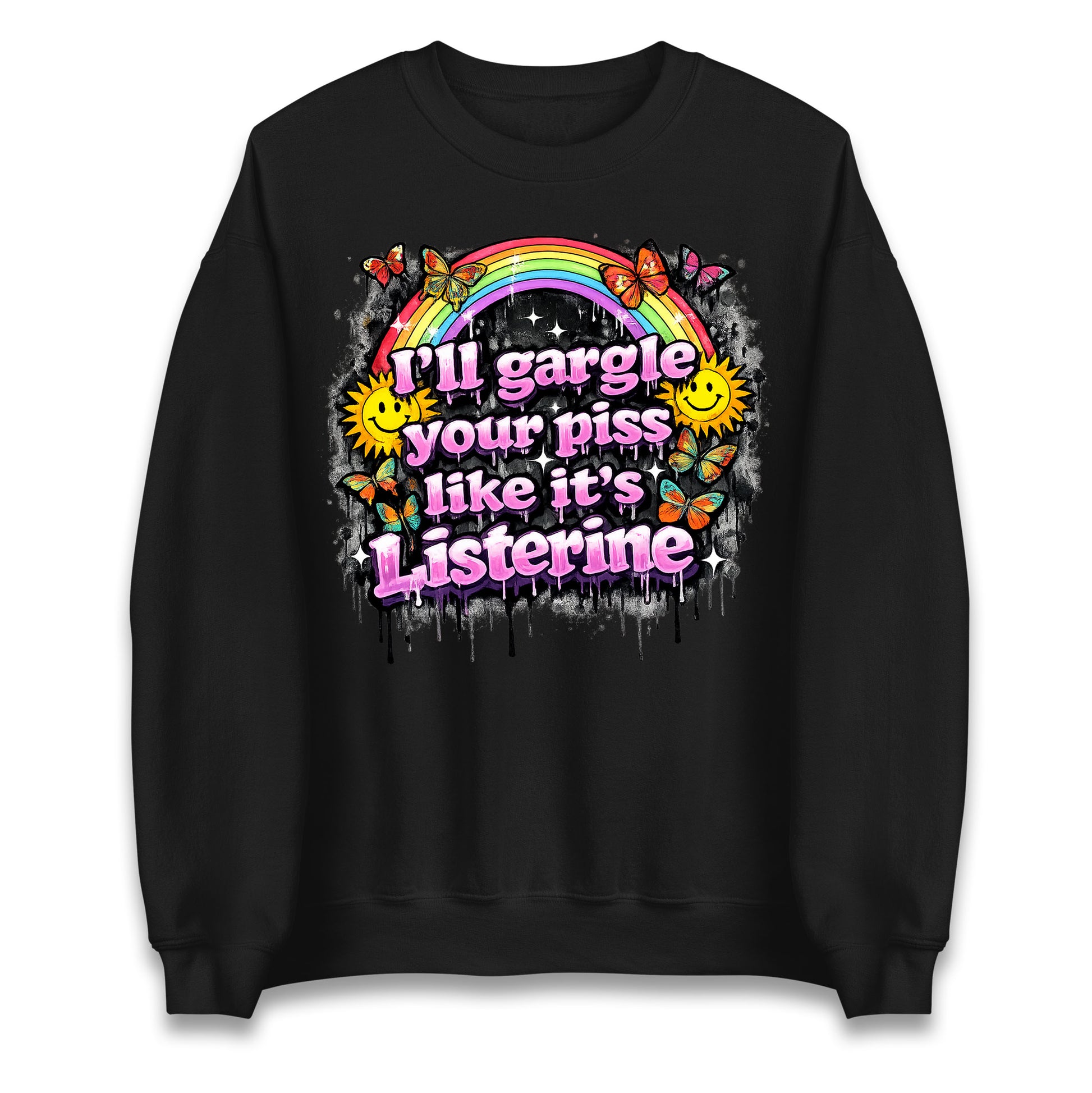 I'll Gargle Your Piss Like It's Listerine Jumper