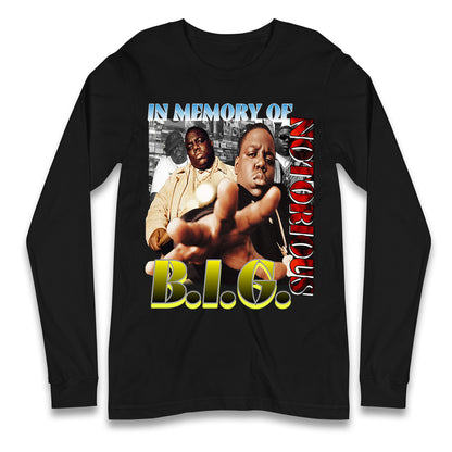In memory of Notorious B.I.G. Long Sleeve Shirt