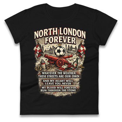 Arsenal North London Forever Ladies T Shirt