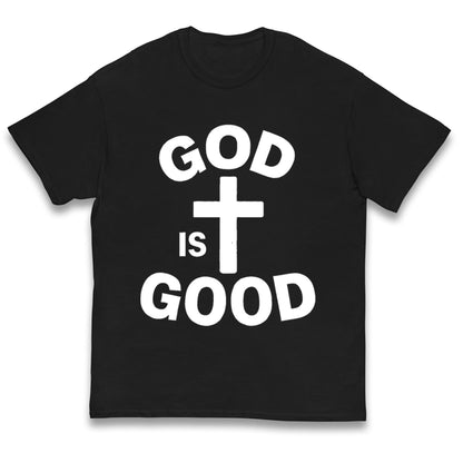 God Is Good Kids T Shirt