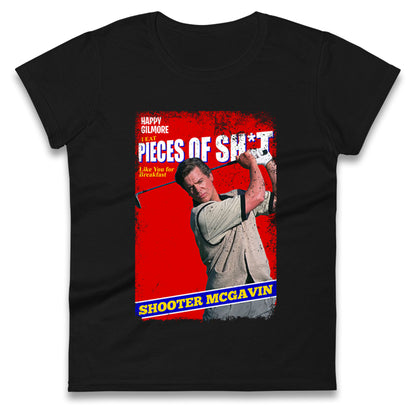 Shooter McGavin Ladies T Shirt