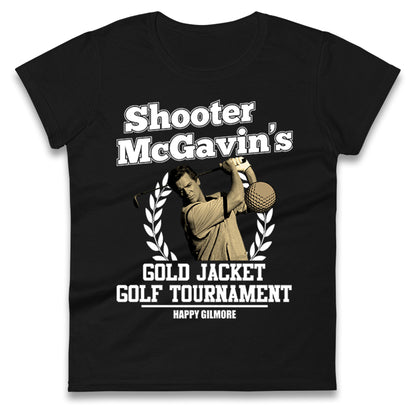 Mcgavin Happy Gilmore Ladies T Shirt 