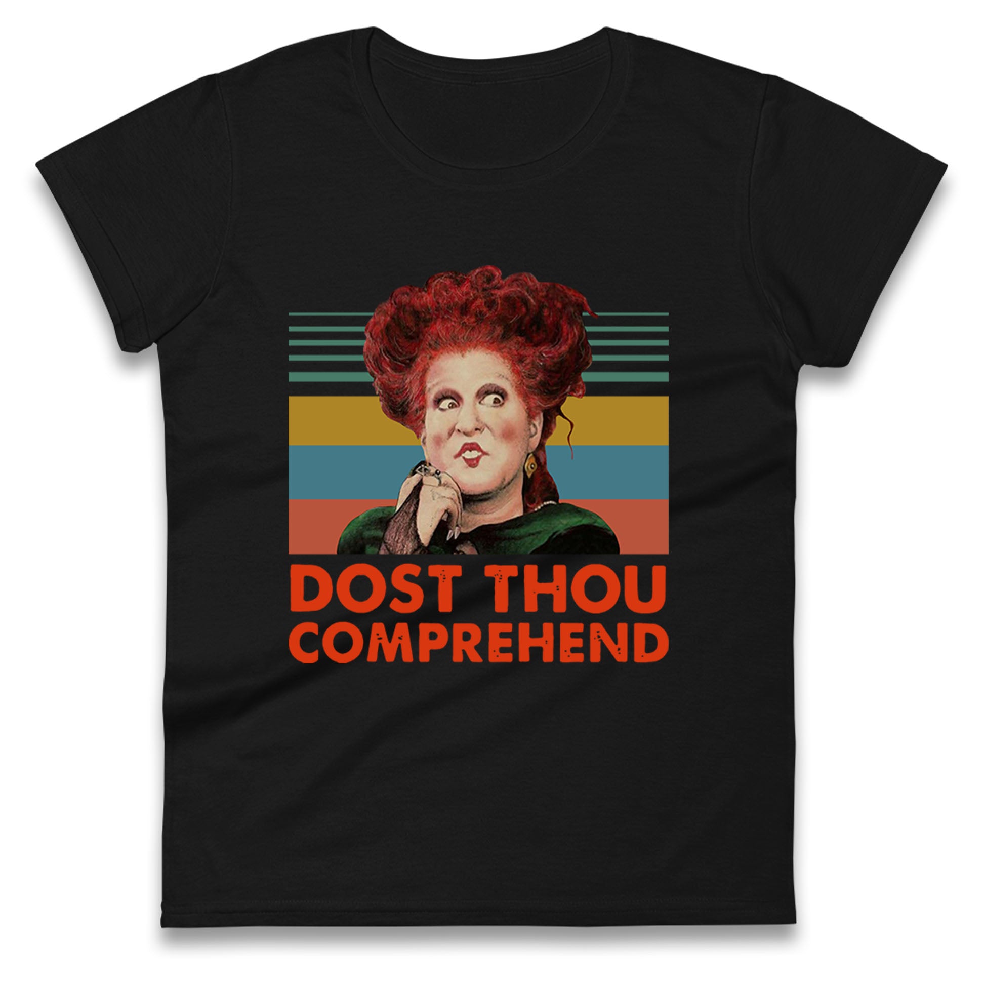 Dost Thou Comprehend t shirt
