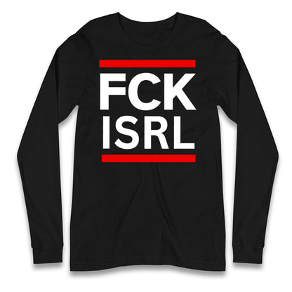FCK ISRL Anti-Colonial Longsleeve T Shirt