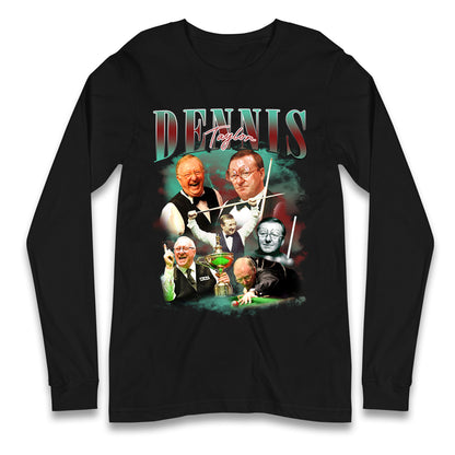 Dennis Taylor Longsleeve T Shirt