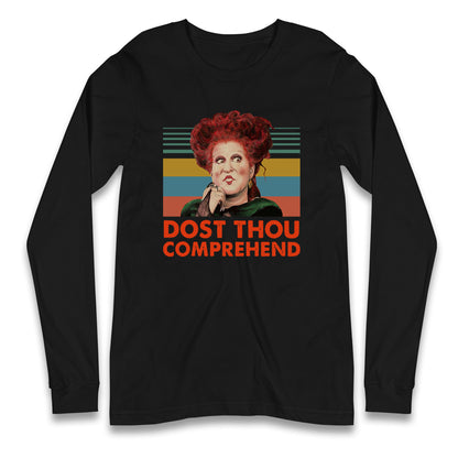 Dost Thou Comprehend T Shirt
