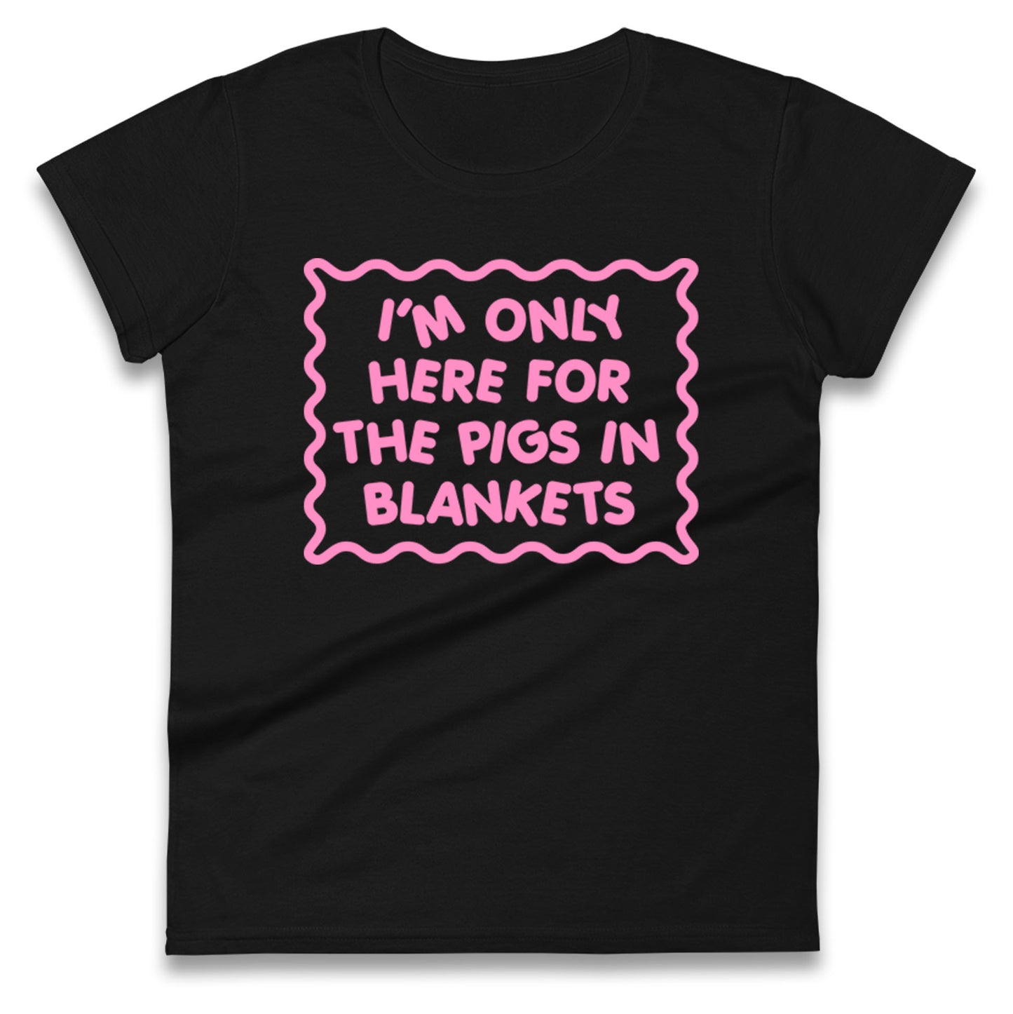 Pigs In Blankets Christmas Ladies T Shirt