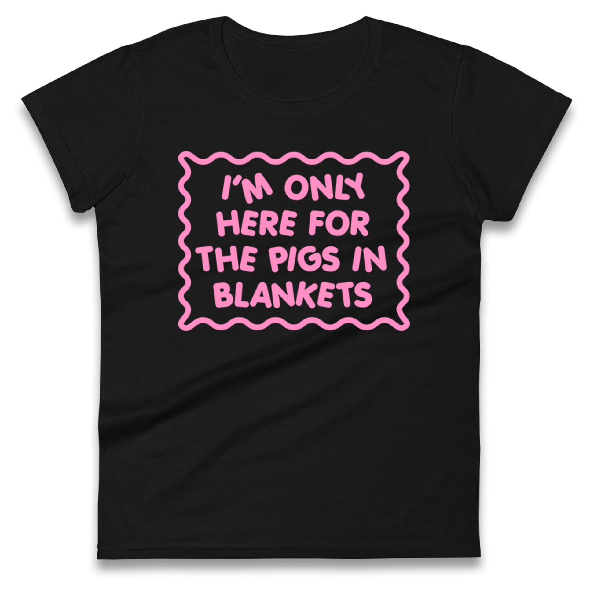Pigs In Blankets Christmas Ladies T Shirt