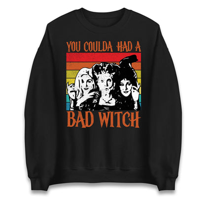 The Sanderson Sisters If You Could Had A Bad Witch Halloween Unisex Sweatshirt